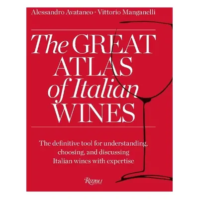 Great Atlas of Italian Wines - Avataneo, Alessandro a Manganelli, Vittorio