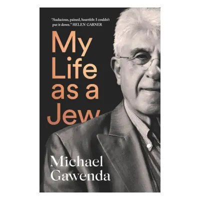 My Life as a Jew - Gawenda, Michael