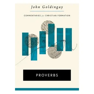 Proverbs - Goldingay, John