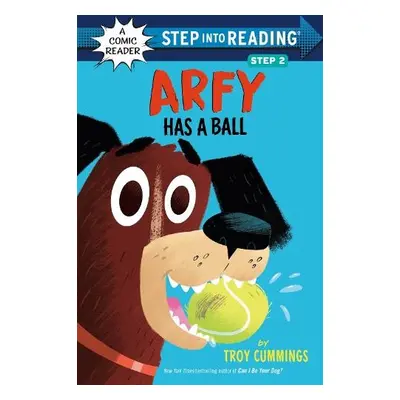 Arfy Has a Ball - Cummings, Troy