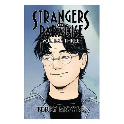 Strangers In Paradise Volume Three - Moore, Terry