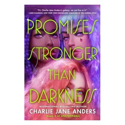 Promises Stronger Than Darkness - Anders, Charlie Jane