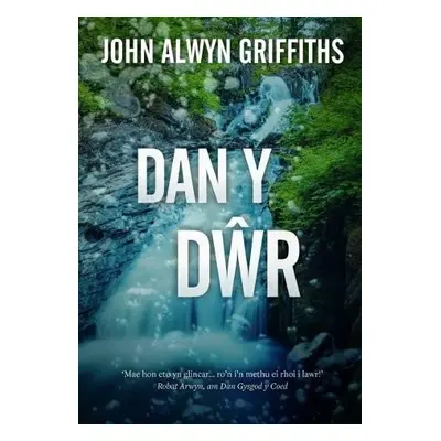 Dan y Dwr - Griffiths, John Alwyn