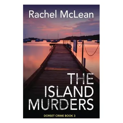 Island Murders - McLean, Rachel