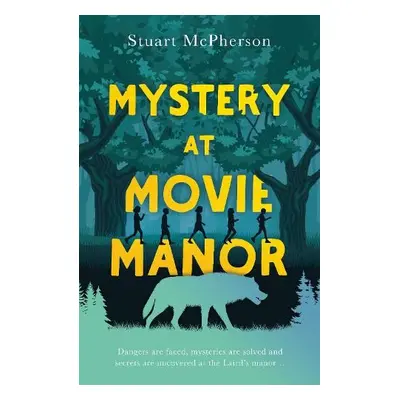 Mystery at Movie Manor - McPherson, Stuart