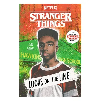 Stranger Things: Lucas on the Line - Davies, Suyi