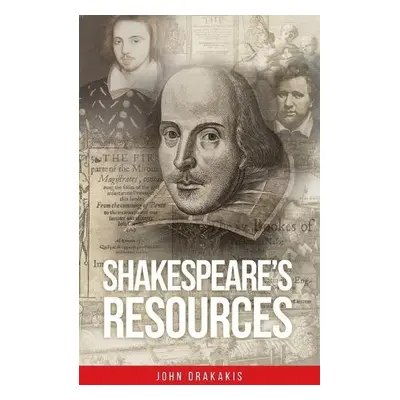 Shakespeare's Resources - Drakakis, John