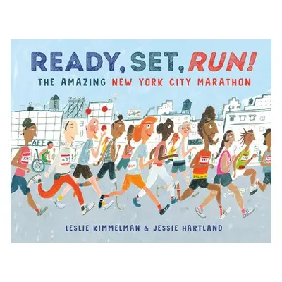 Ready, Set, Run! - Kimmelman, Leslie a Hartland, Jessie