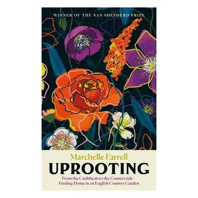 Uprooting - Farrell, Marchelle