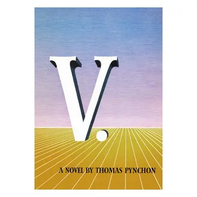 V. - Pynchon, Thomas