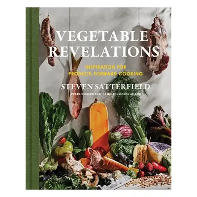 Vegetable Revelations - Satterfield, Steven