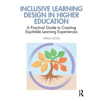 Inclusive Learning Design in Higher Education - Rossi, Virna