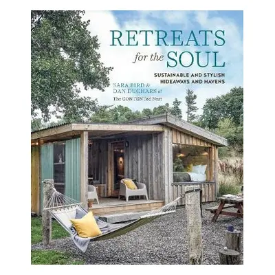 Retreats for the Soul - Bird, Sara a Duchars, Dan