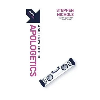 Track: Apologetics - Nichols, Stephen J.