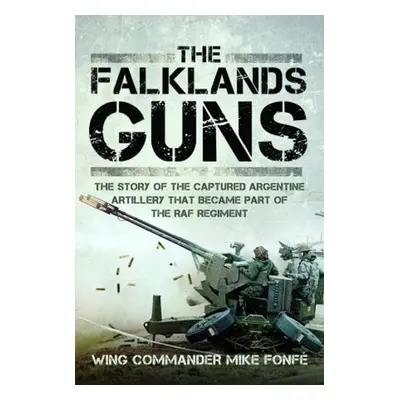 Falklands Guns - Fonfe, Wing Commander Mike