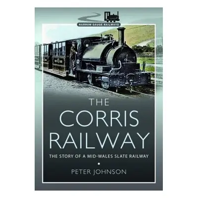 Corris Railway - Johnson, Peter