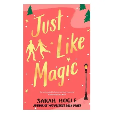 Just Like Magic - Hogle, Sarah