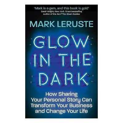 Glow In The Dark - Leruste, Mark