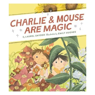 Charlie a Mouse Are Magic - Snyder, Laurel