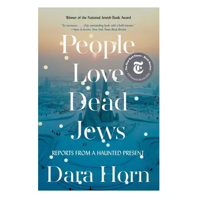 People Love Dead Jews - Horn, Dara