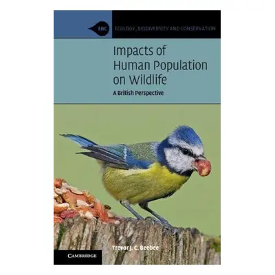 Impacts of Human Population on Wildlife - Beebee, Trevor J. C. (University of Sussex)