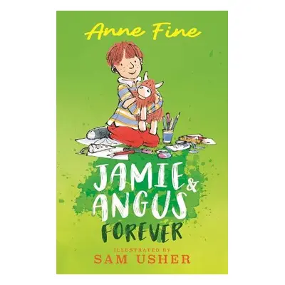 Jamie and Angus Forever - Fine, Anne