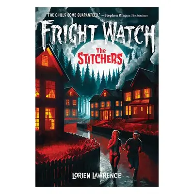 Stitchers (Fright Watch #1) - Lawrence, Lorien