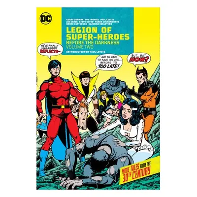 Legion of Super-Heroes: Before the Darkness Vol. 2 - Conway, Gerry a Ditko, Steve