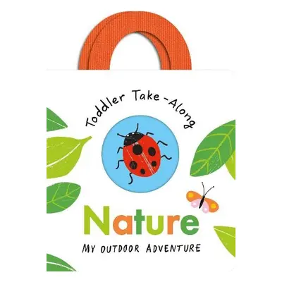 Toddler Take-Along Nature - Davies, Becky