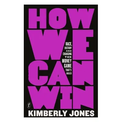 How We Can Win - Jones, Kimberly