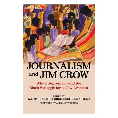 Journalism and Jim Crow