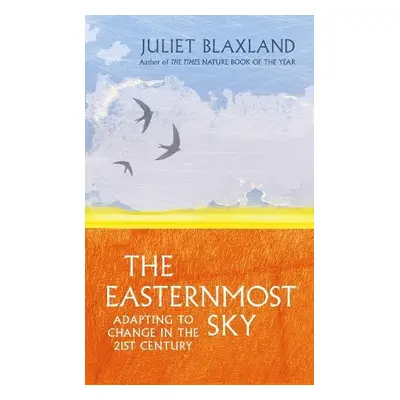 Easternmost Sky - Blaxland, Juliet