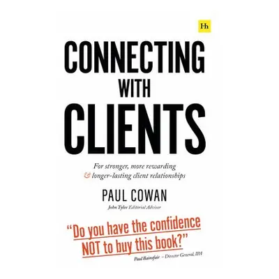 Connecting with Clients - Cowan, Paul