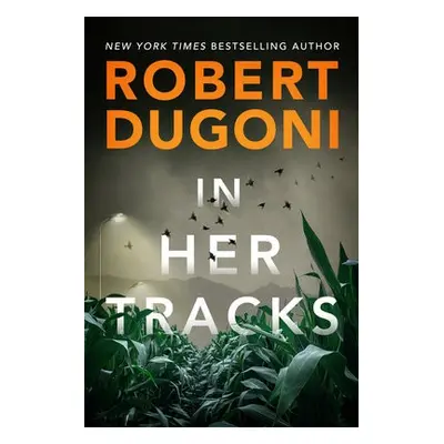 In Her Tracks - Dugoni, Robert