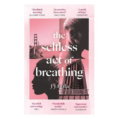 Selfless Act of Breathing - Bola, JJ