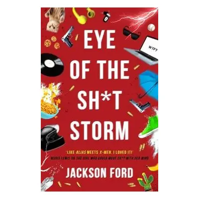 Eye of the Sh*t Storm - Ford, Jackson