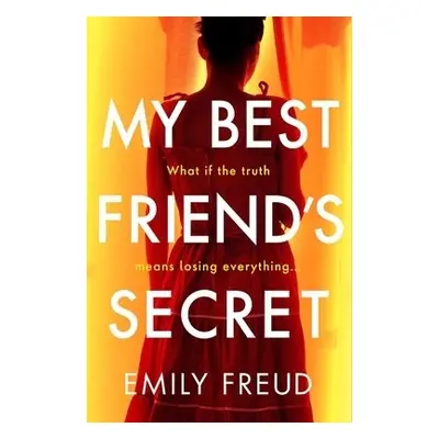 My Best Friend's Secret - Freud, Emily