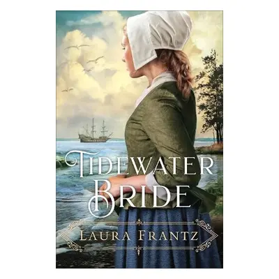 Tidewater Bride - Frantz, Laura