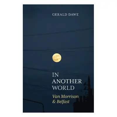 In Another World - Dawe, Gerald