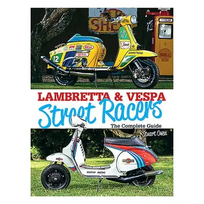 Lambretta a Vespa Street Racers - Owen, Stuart