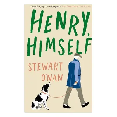 Henry, Himself - O'Nan, Stewart