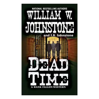 Dead Time - Johnstone, William W. a Johnstone, J.A.