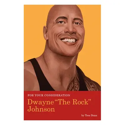 For Your Consideration: Dwayne The Rock Johnson - Dean, Tres