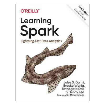 Learning Spark - Damji, Jules a Wenig, Brooke a Das, Tathagata a Lee, Denny