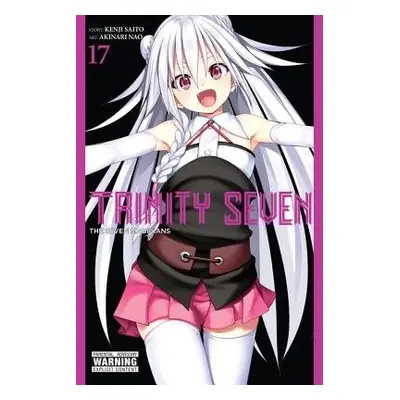 Trinity Seven, Vol. 17 - Saito, Kenji