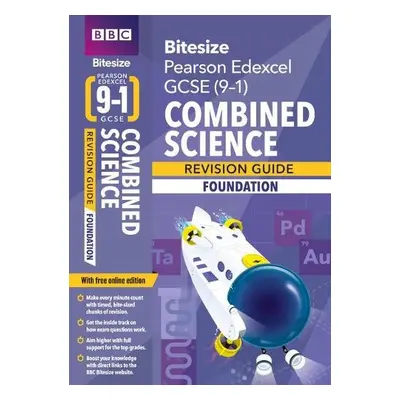 BBC Bitesize Edexcel GCSE (9-1) Combined Science Foundation Revision Guide inc online edition - 