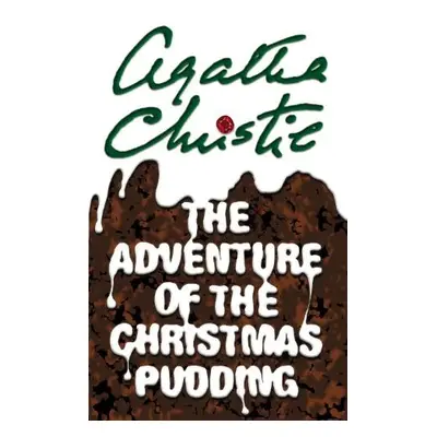 Adventure of the Christmas Pudding - Christie, Agatha