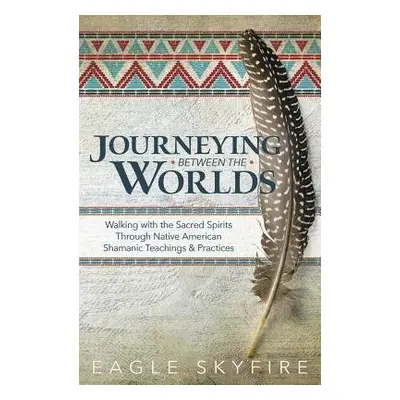 Journeying Between the Worlds - Skyfire, Eagle