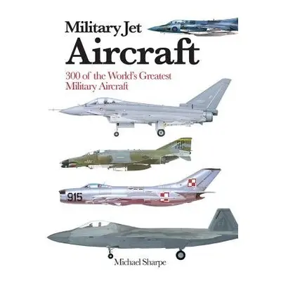 Military Jet Aircraft - Sharpe, Michael