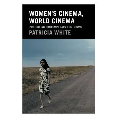 Women's Cinema, World Cinema - White, Patricia